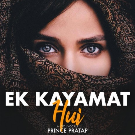 Ek Kayaamat Hui | Boomplay Music