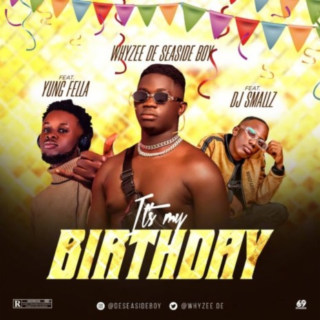 It's My Birthday ft. DJ Smallz & Yung Fella | Boomplay Music