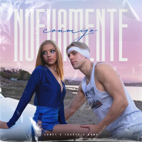 Nuevamente Conmigo ft. tharyk & Knno | Boomplay Music