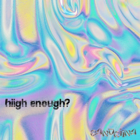 Hiigh Enough | Boomplay Music