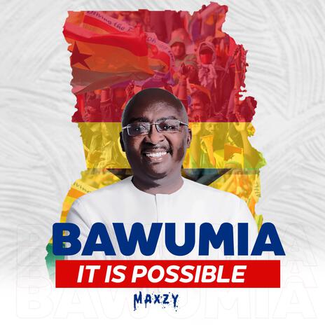 IT IS POSSIBLE (BAWUMIA) | Boomplay Music