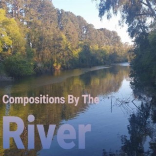 Compositions By The River