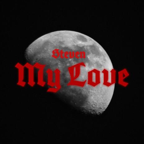 My Love | Boomplay Music