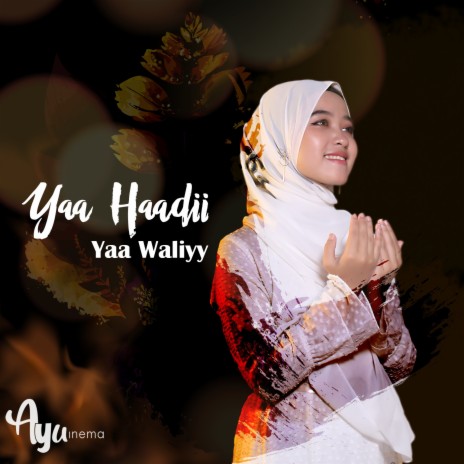 Yaa Haadii Yaa Waliyy | Boomplay Music