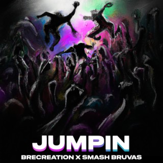 Jumpin ft. Smash Bruvas lyrics | Boomplay Music