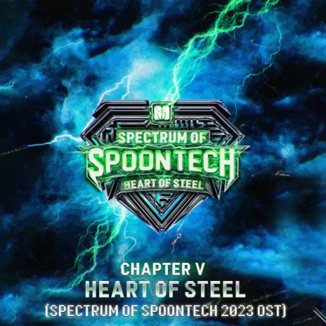 Heart of Steel (Spectrum of Spoontech 2023 OST) | Boomplay Music