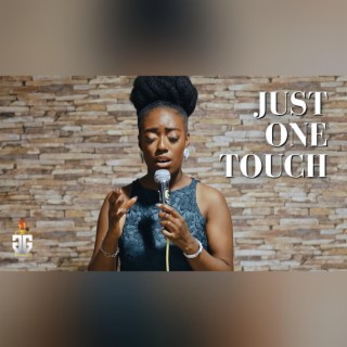 Just One Touch