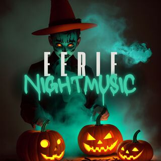 Eerie Night Music: Top Creepy Tracks for Halloween Night