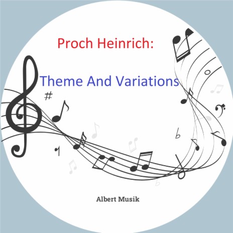 Proch Heinrich: Theme and Variations | Boomplay Music