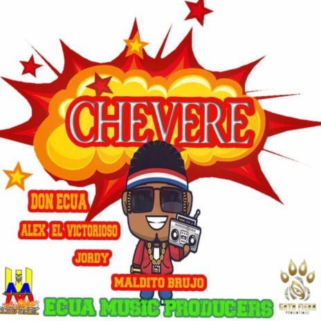 chevere ft. Don Ecua, Maldito Brujo, Alex el victorioso, Jordy & Ecua Music | Boomplay Music