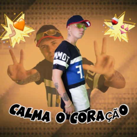 Calma o Coração | Boomplay Music