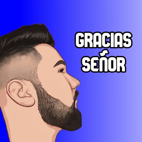 Gracias Señor | Boomplay Music