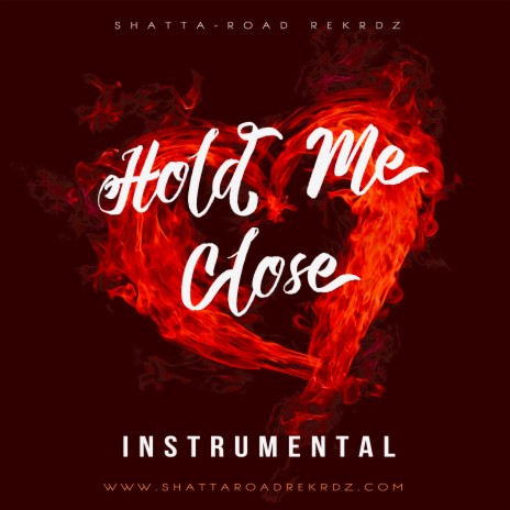 Hold Me Close Riddim