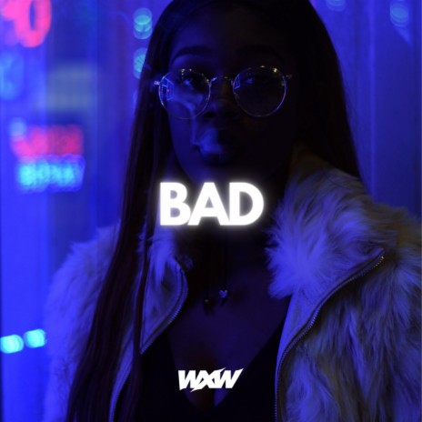 Bad | Boomplay Music