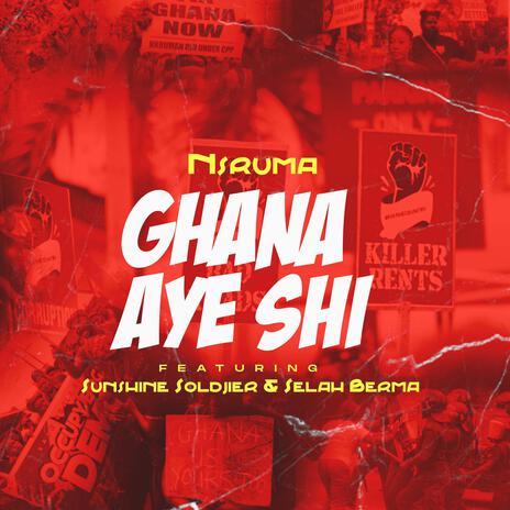 Ghana Aye Shi ft. Sunshine Soldier & Selah Berma | Boomplay Music