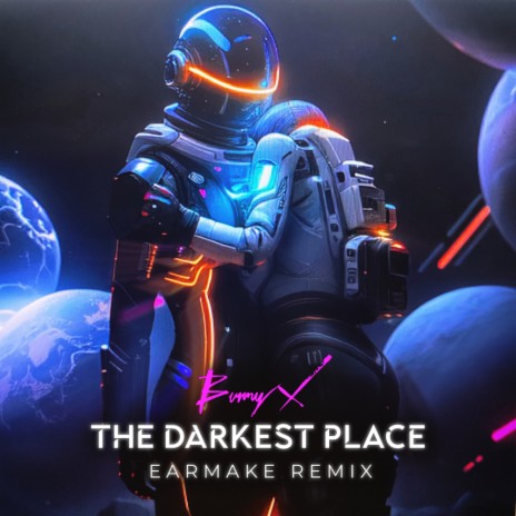 The Darkest Place (Earmake Remix) ft. Earmake | Boomplay Music