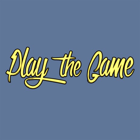 Play the Game | Boomplay Music