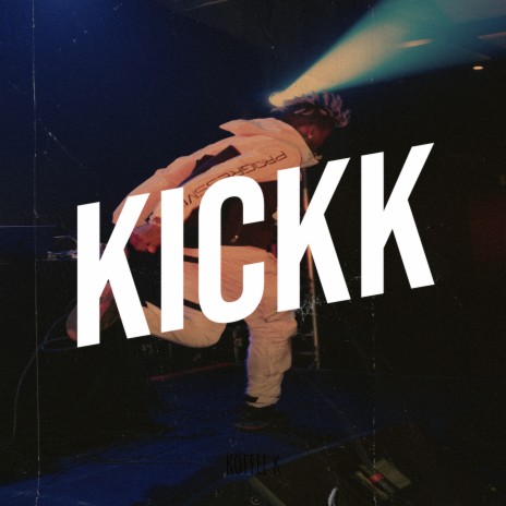 Kickk | Boomplay Music