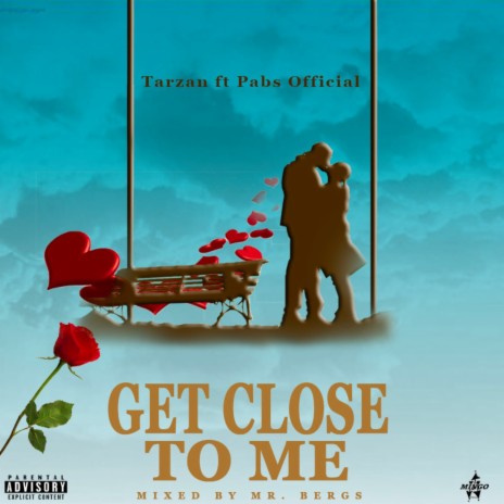 Get close to me ft. Pabs Official | Boomplay Music