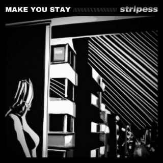 make you stay