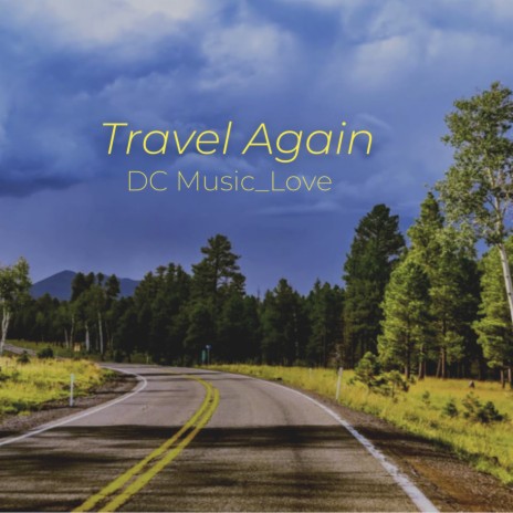 Travel Again | Boomplay Music