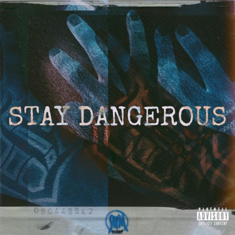 STAY DANGEROUS