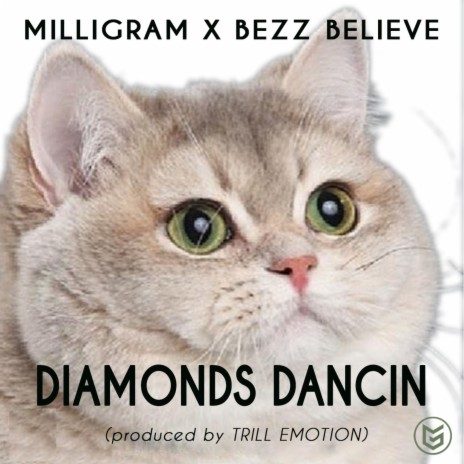 Diamonds Dancin' ft. Bezz Believe | Boomplay Music