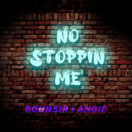 No stoppin me ft. Angelique Stefan