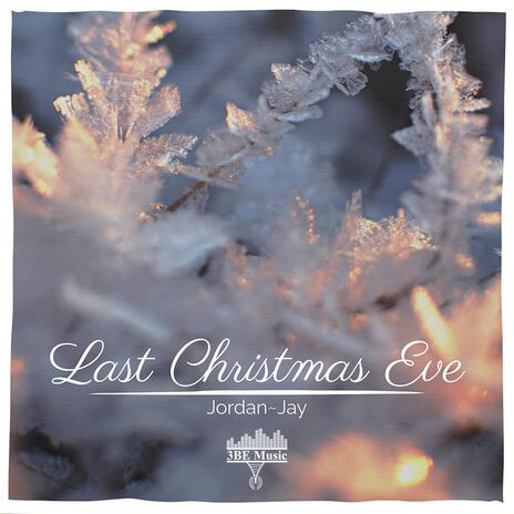 Last Christmas Eve (Demo Version 2) | Boomplay Music