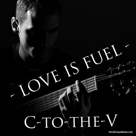 Love Is Fuel | Boomplay Music