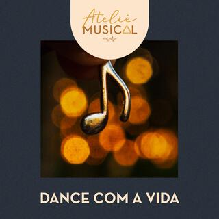 Dance Com A Vida