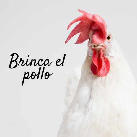 Brinca el pollo (Radio Edit) | Boomplay Music