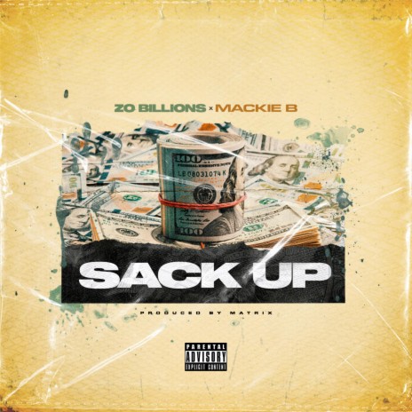 SACK UP ft. mackie b | Boomplay Music