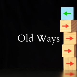 Old Ways