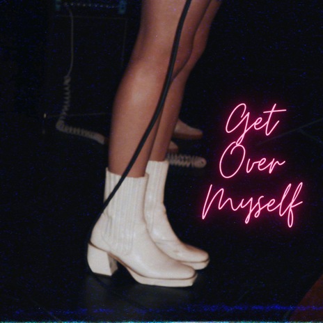 Get Over Myself | Boomplay Music