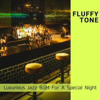 Luxurious Jazz Bgm for a Special Night