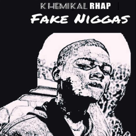 Fake niggas | Boomplay Music