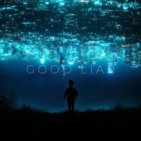 Good Liar | Boomplay Music