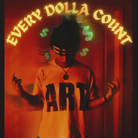 Every Dolla Count | Boomplay Music