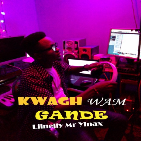 KWAGH WAM GANDE | Boomplay Music