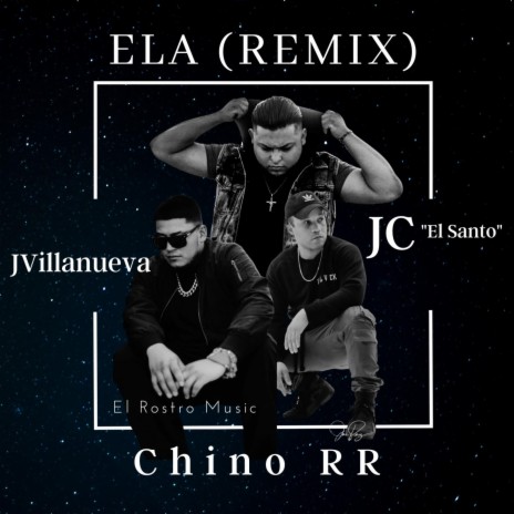 ELA (Remix) ft. JVillanueva & JC | Boomplay Music