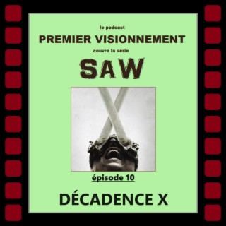 Saw 2023- Décadence X