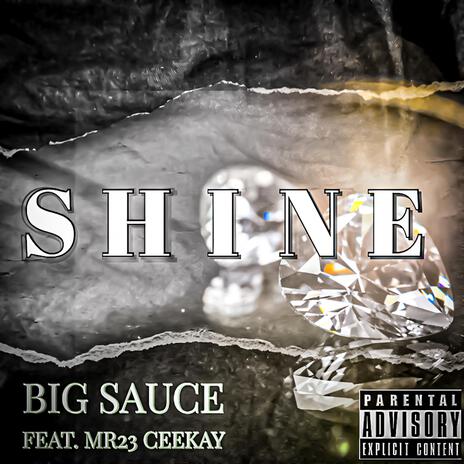 Shine ft. Mr 23ceekay | Boomplay Music