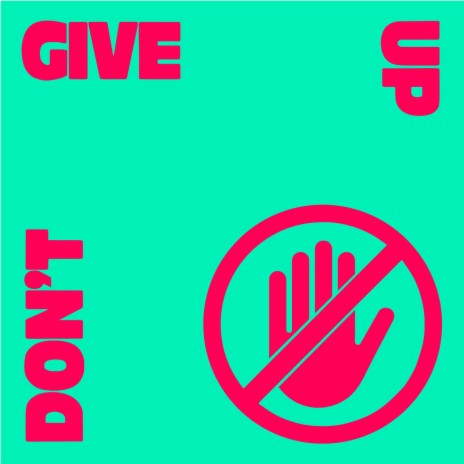 Don't Give Up | Boomplay Music