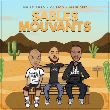 Sables mouvants ft. Ol Zico & Mani Deïz | Boomplay Music