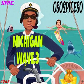 MICHIGAN WAVE 3