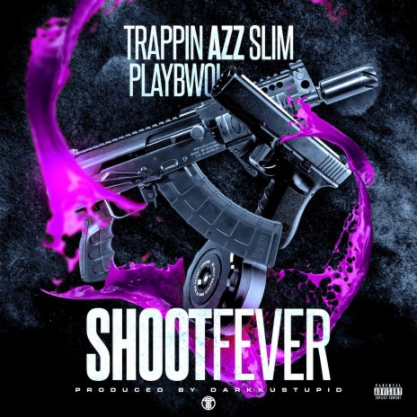 Shoot Fever ft. Playbwoi