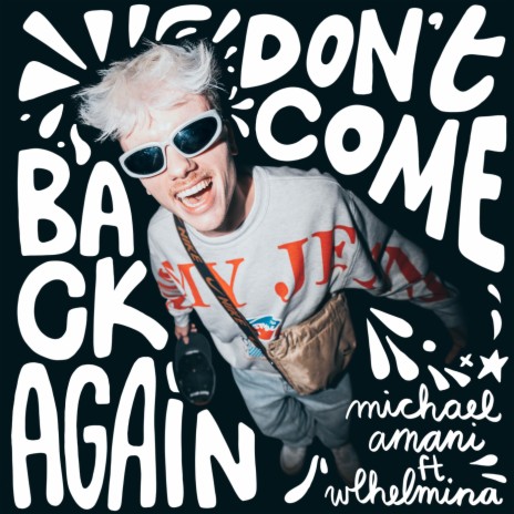 Don't Come Back Again ft. WLHELMINA | Boomplay Music