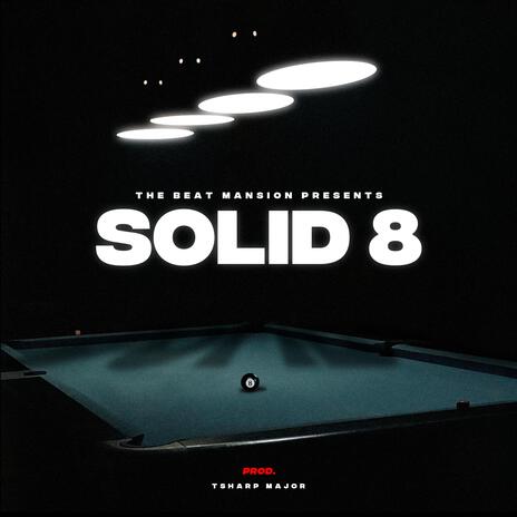 Solid 8 ft. Tsharp Major | Boomplay Music