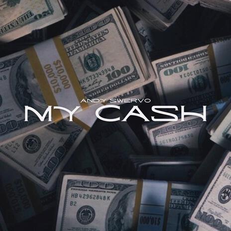 My Cash | Boomplay Music